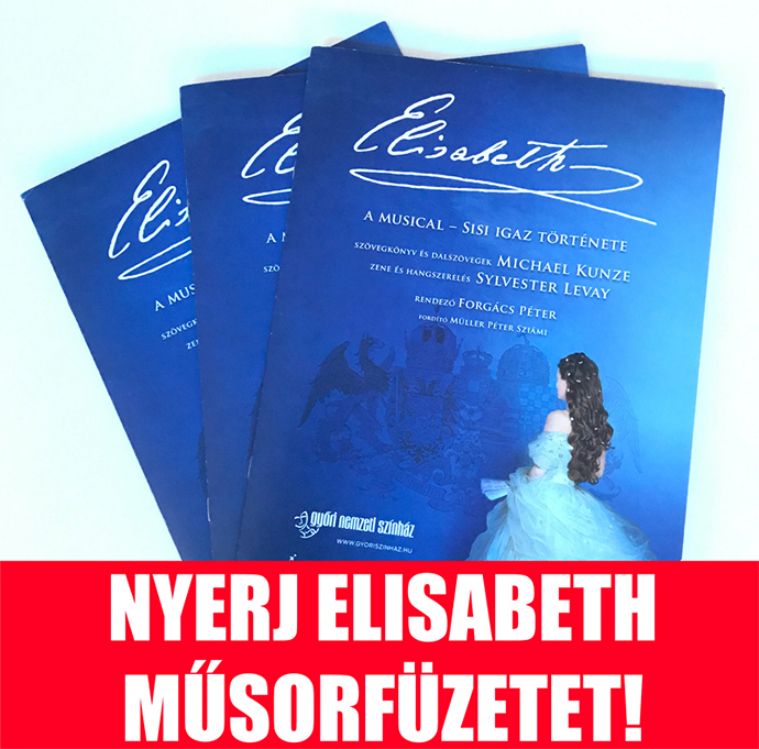 Nyerd meg a győri Elisabeth musical műsorfüzetét!
