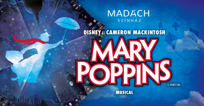 500. előadását ünnepli a Mary Poppins musical a Madách Színházban!