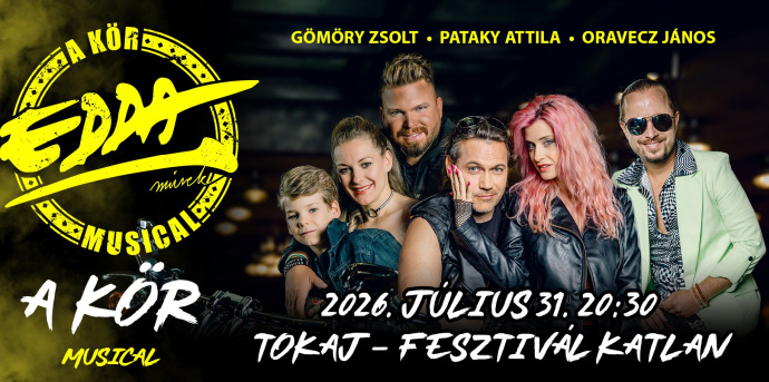 Az EDDA musical, A kör a Tokaji Fesztiválkatlanban - Jegyek és szereplők itt!