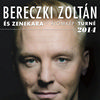 Bereczki Zoltán koncert Debrecenben a Kölcsey Központban - Jegyek itt!