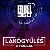 Erkel360 - Lakógyűlés, a musical az Erkel Színházban! Jegyek itt!