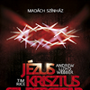 Jézus Krisztus Szupersztár szereposztás és jegyek!