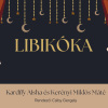 Libikóka Kerényi Miklós Máté és Kardffy Aisha főszereplésével - Jegyek itt!