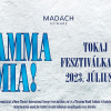 Mamma Mia a Tokaji Fesztiválkatlan szabadtéri színpadán 2023-ban - Jegyek itt!