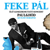 Meglepetések Feke Pál Paul&Hód lemezbemutató koncertjén!