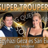 Super Troupers Musical Show Egyházi Gézával és Sári Évivel - Jegyek itt!