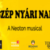 ÚJ szereposztással tér vissza a Szép Nyári Nap - Neoton musical - Jegyek itt!