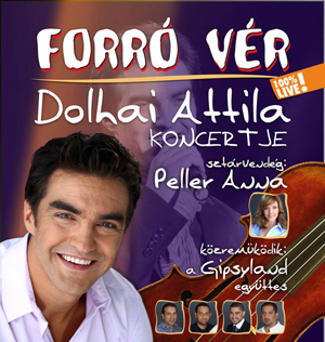 Dolhai Attila Forró Vér koncertek májusban Sopronban és Szombathelyen!