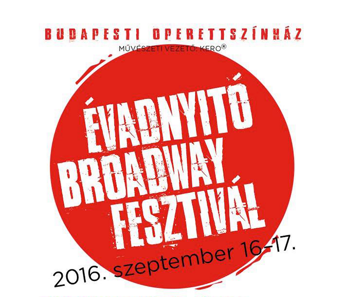 Évadnyitó Broadway Fesztivál 2016 - Programok itt!
