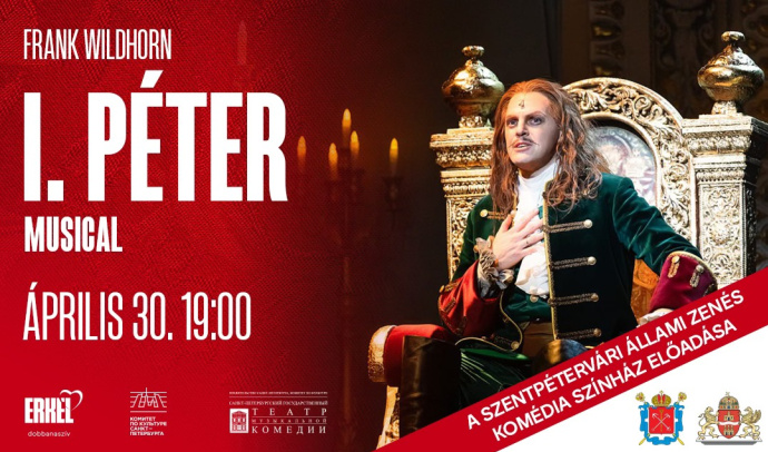 Frank Wildhorn I. Péter musicalje Budapesten az Erkel Színházban - Jegyek itt!