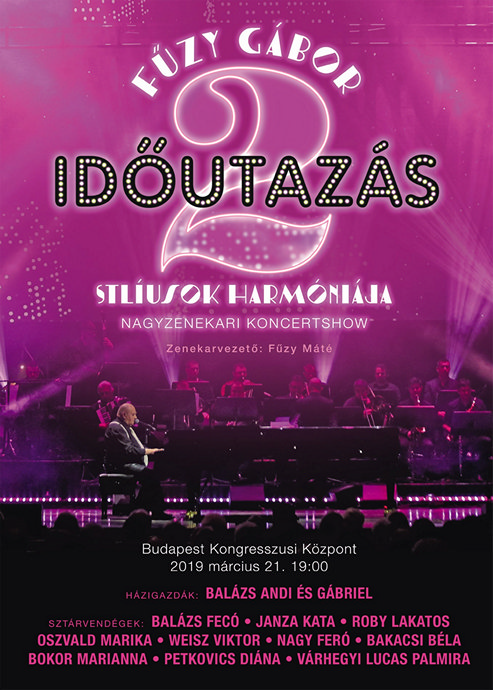 Fűzy Gábor Időutazás Életműkoncert 2019-ben - Jegyek és fellépők itt!