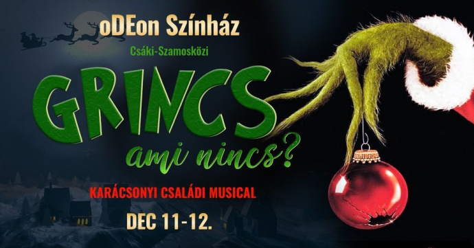 GRINCS (ami nincs?) - családi musical kerül bemutatásra!