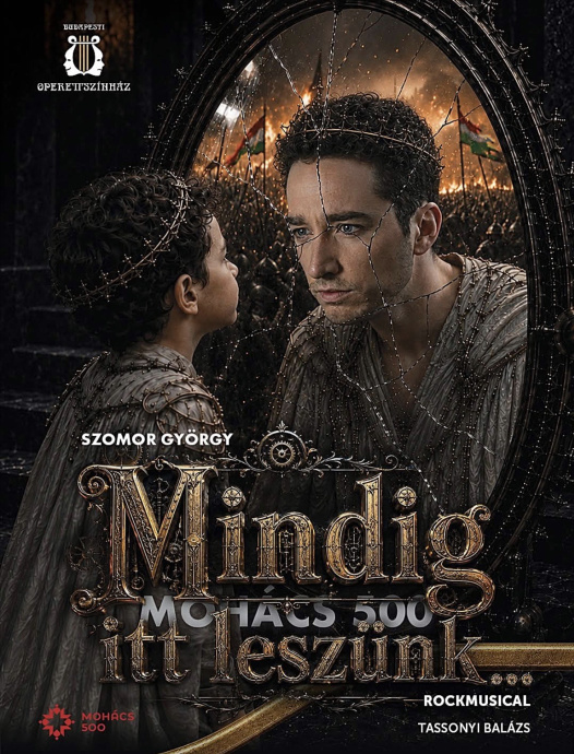 Hallgass bele a Mindig itt leszünk... Mohács 500 musical egy dalába! Videó itt!