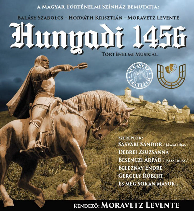 Hunyadi 1456 történelmi musical - Jegyek itt!