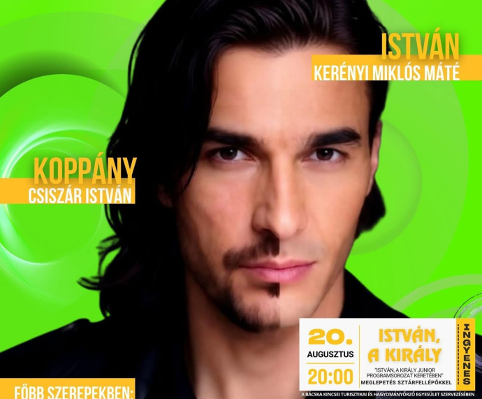 INGYENESEN lesz látható Kerényi Miklós Mátéval és Csiszár Istvánnal, az István, a király!
