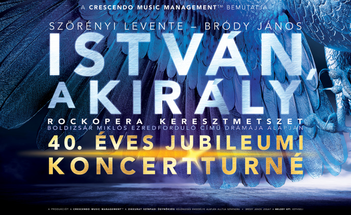 István, a király koncert az Egri Szabadtéri Színpadon - Jegyek itt!