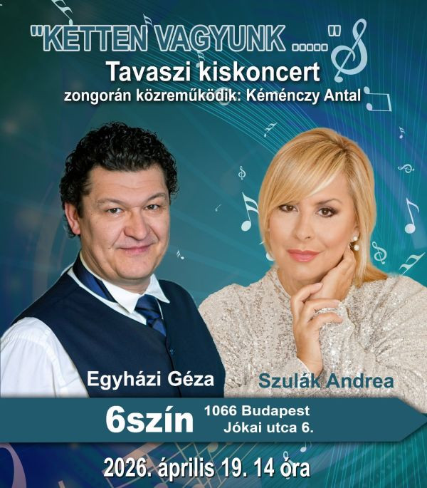 Ketten vagyunk a 6színben Egyházi Gézával és Szulák Andreával - Jegyek itt!