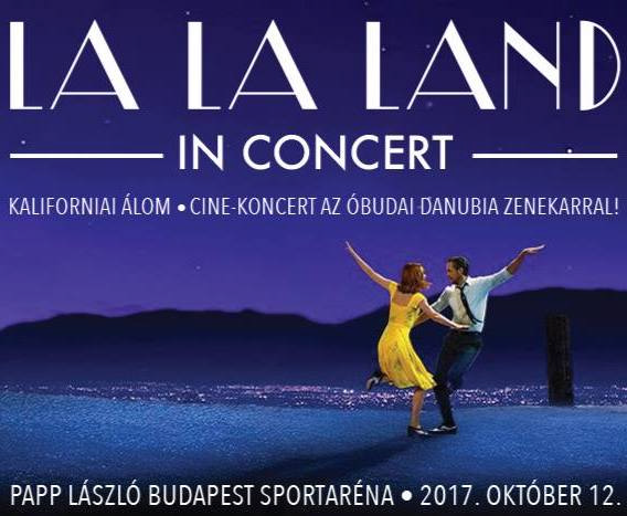 La La Land - Kaliforniai álom koncert az Arénában - Jegyek itt!