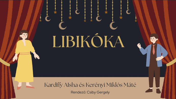 Libikóka Kerényi Miklós Máté és Kardffy Aisha főszereplésével - Jegyek itt!