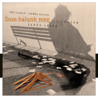 Már kapható a Sose halunk meg CD!