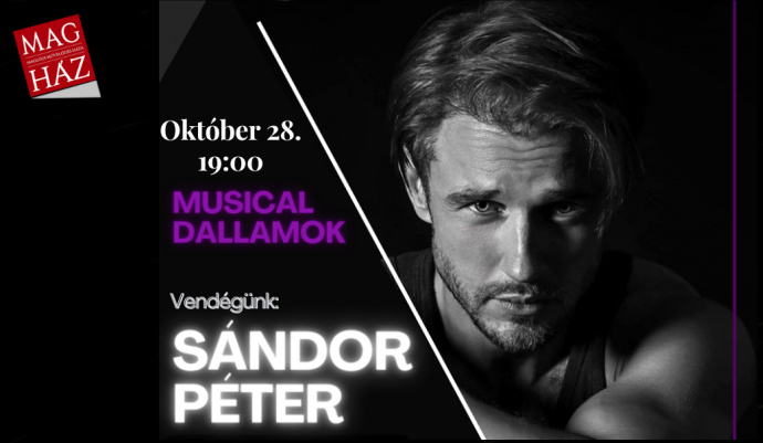 Musical dallamok Sándor Péterrel - Jegyek itt!