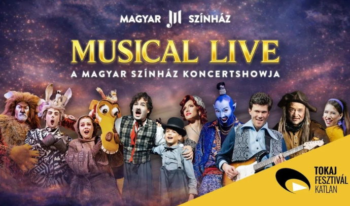 Musical Live a Magyar Színház musical showja 2026-ban a Tokaji Fesztiválkatlanban - Jegyek itt!