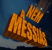 Nem a Messiás musical 2016-ban az Erkel Színházban - Jegyek itt!