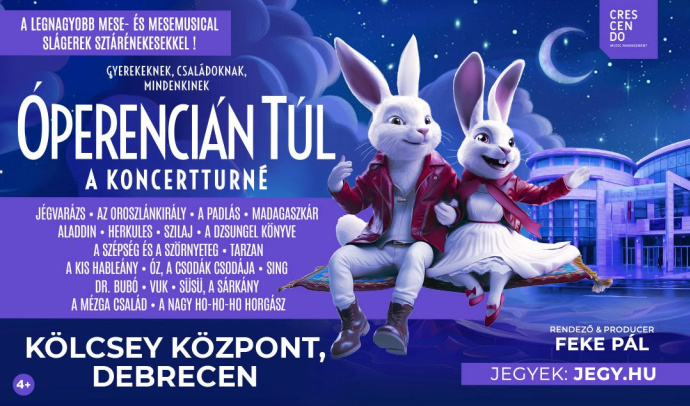 Óperencián Túl koncertshow 2025-ben Debrecenben - Jegyek itt!