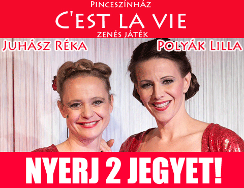 Polyák Lilla és Juhász Réka C'est La Vie előadása Budapesten!