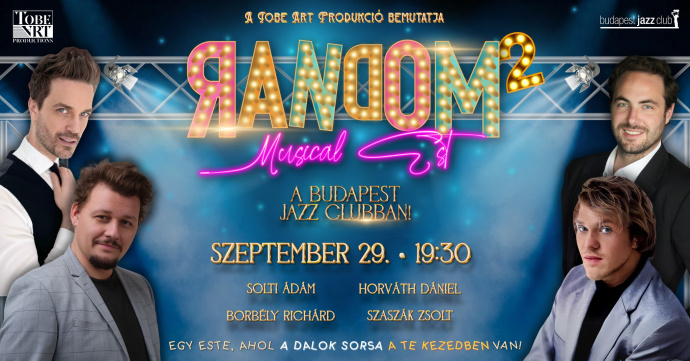 RANDOM Musical Est 2. - Jegyek itt!