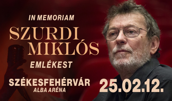 Szurdi Miklós emlékestet rendeznek 2025-ben Székesfehérváron - Jegyek és fellépők itt!