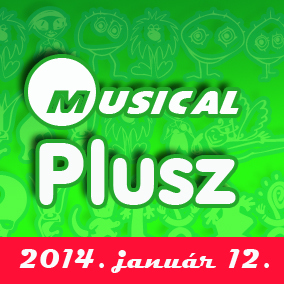 Teljessé vált a januári Musical Plusz névsora!