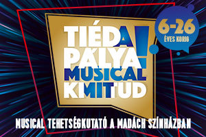 Tiéd a pálya! Musical KiMitTud a Madách Színházban - Jelentkezés itt!