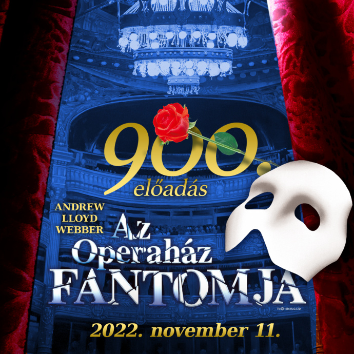 Ünnepség sorozat lesz a 900. Az Operaház Fantomja musical előadás kapcsán! Programok itt!