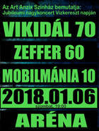 Vikidál 70, Zeffer 60, Mobilmánia 10 koncert 2018 - Jegyek itt!