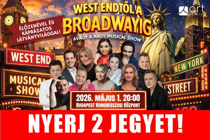 West Endtől a Broadwayig musical gála a Kongresszusi Központban - Jegyek itt!