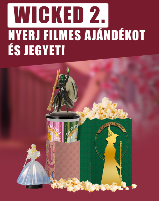 Wicked 2. filmes ajándéktárgyakkal vár a Sugár Mozi!